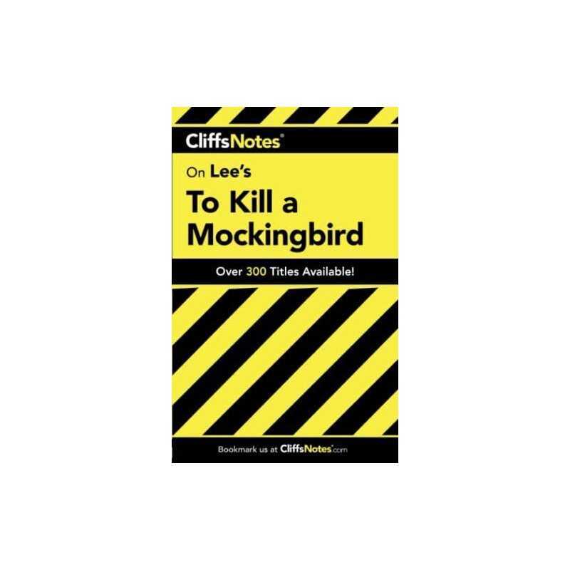 To Kill a Mockingbird: Cliffs Notes, Harper Lee