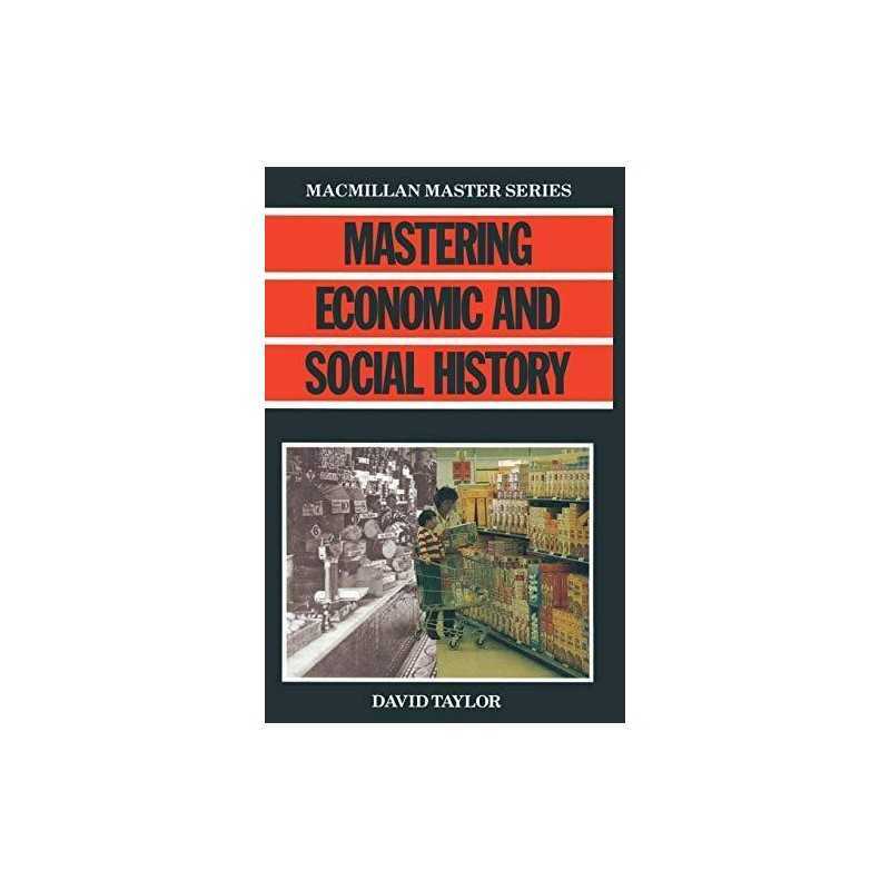 Mastering Economic and Social History (Palgrave Maste... by Taylor, D. Paperback