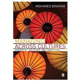 Managing Across Cultures: Concepts,..., Branine, Mohame