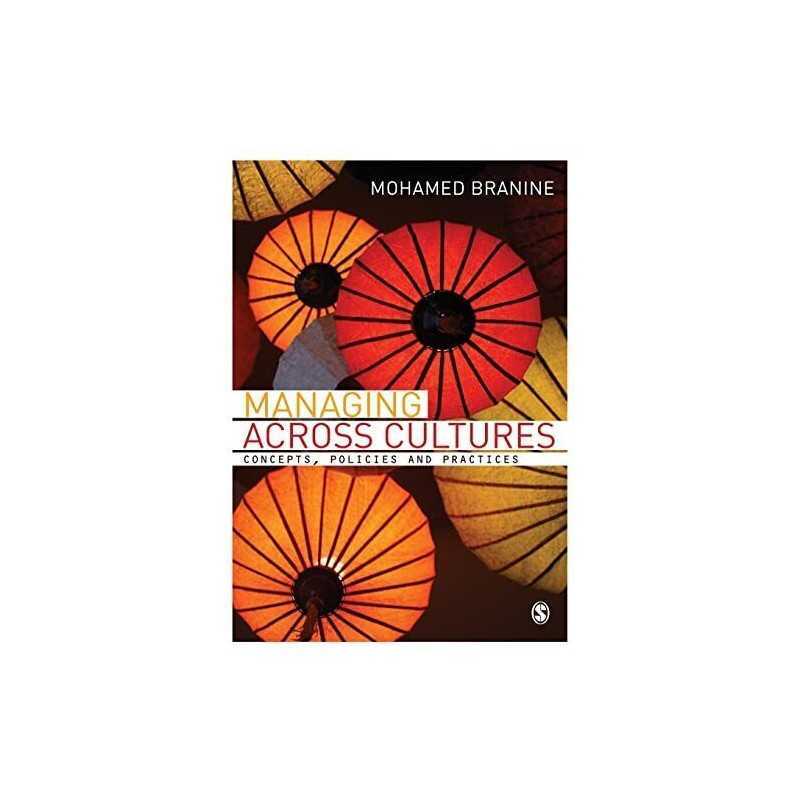 Managing Across Cultures: Concepts,..., Branine, Mohame