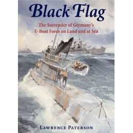 Black Flag: The Surrender of German..., Lawrence Paters