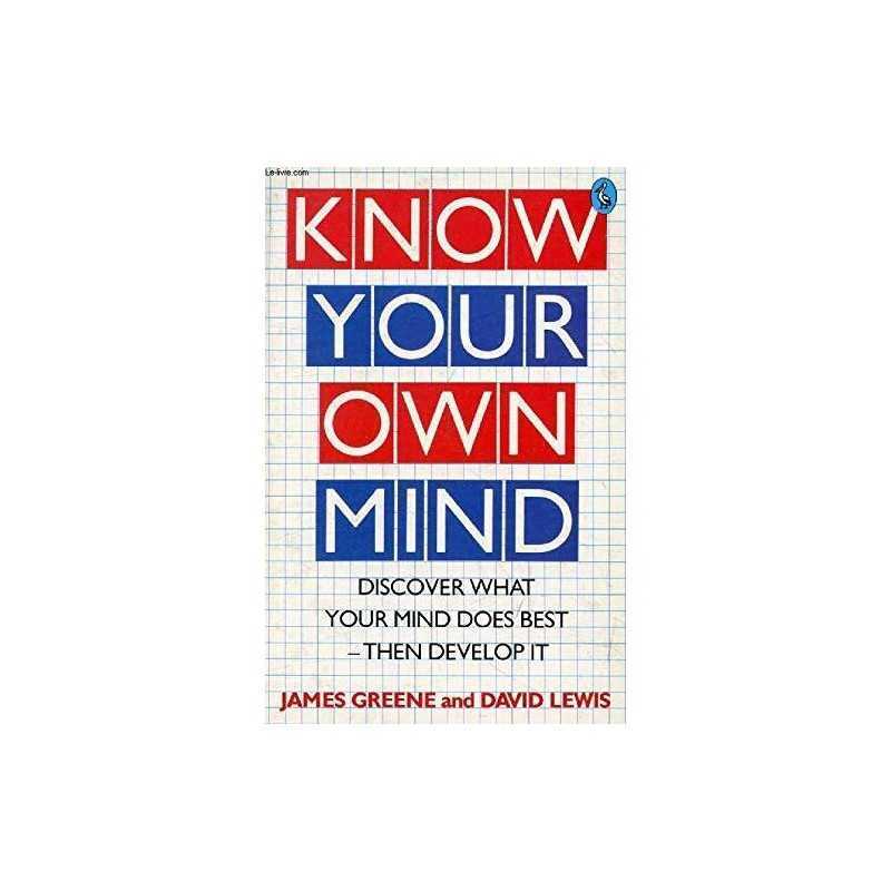 Know Your Own Mind: Discover What Your ..., David Lewis