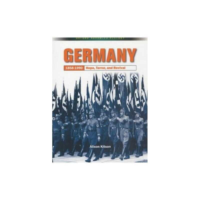 Germany 1858-1990: Hope, Terror and ..., Kitson, Alison