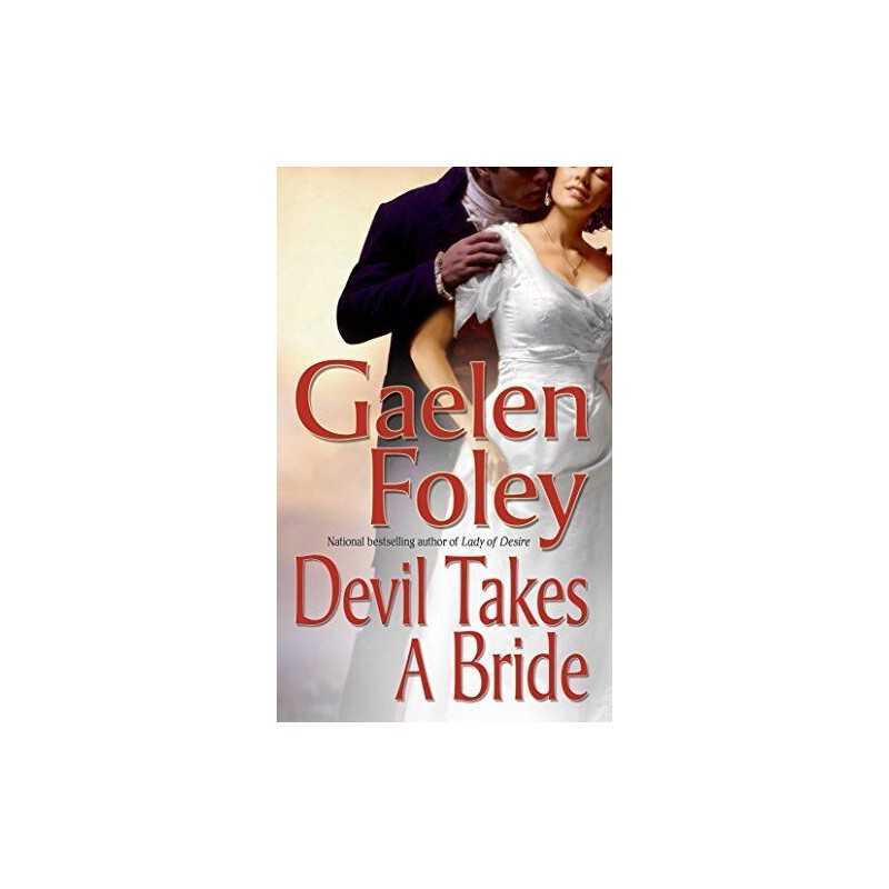 Devil Takes a Bride: 5 (Knight Miscel..., Foley, Gaelen
