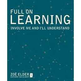 Full on Learning, Involve me and Ill understand by Zoe Elder Book