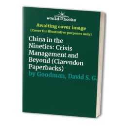 China in the Nineties: Crisis Management and Beyond ...