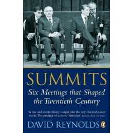 Summits: Six Meetings that Shaped t..., Reynolds, David