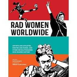 Rad Women Worldwide by Schatz, Kate Book