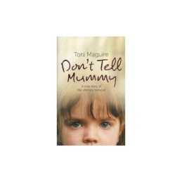 DonT Tell Mummy by Maguire, Toni Hardback Book