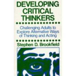 Developing Critical Thinkers by Brookfield, . Paperback Book
