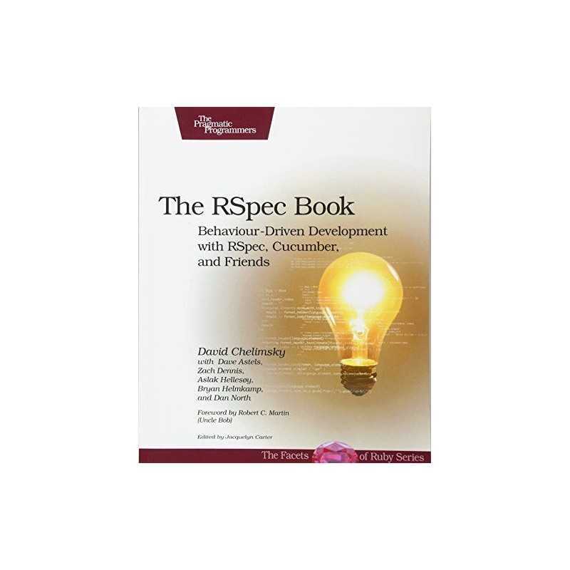 The RSpec Book: Behaviour Driven Development with... by Aslak Hellesoy Paperback