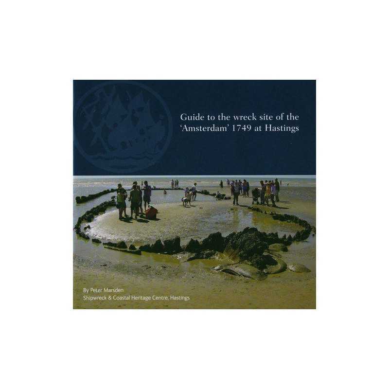 Guide to the Wreck Site of the Amsterdam 1749 a... by Marsden, Peter Paperback