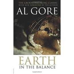 Earth in the Balance: Forging a New Common Purpose by Gore, Al Paperback Book