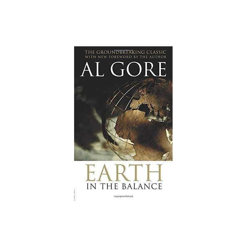 Earth in the Balance: Forging a New Common Purpose by Gore, Al Paperback Book
