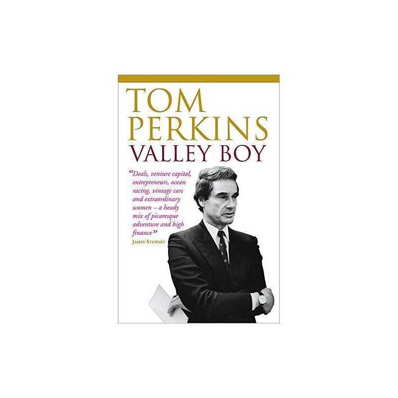 Valley Boy: The Education of Tom Perkins by Perkins, Tom Hardback Book