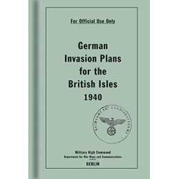 German Invasion Plans for the British Isles, 1940 by Bodleian Lib, . Hardback