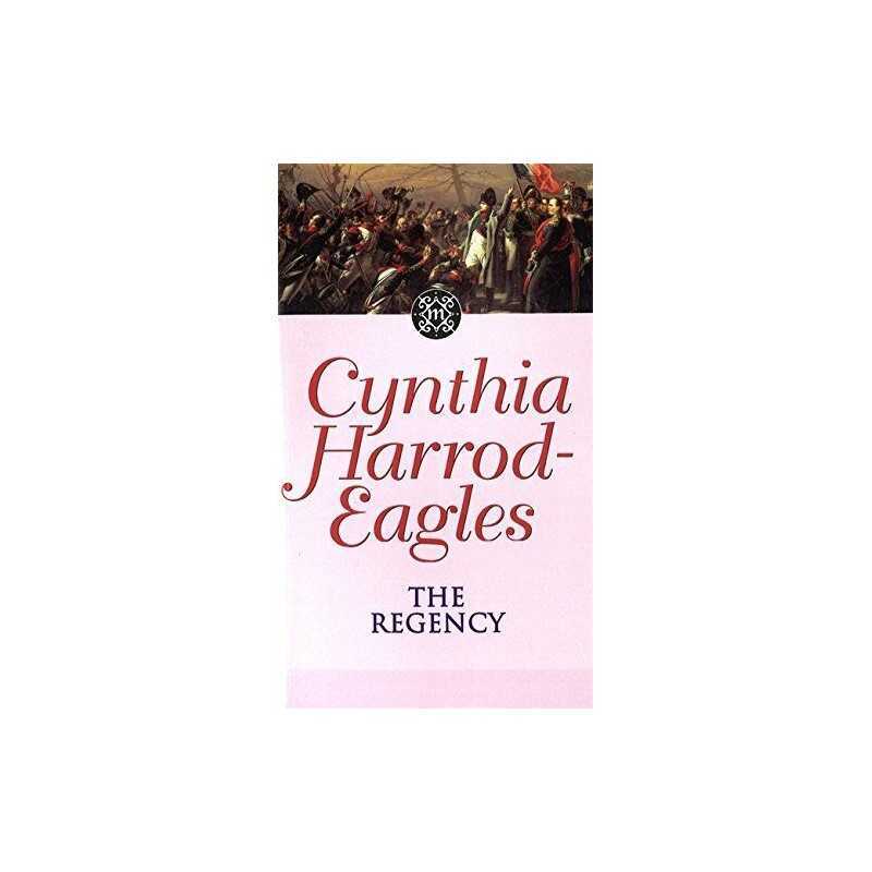 The Regency: The Morland Dynasty, Book 13 by Harrod-Eagles, Cynthia Paperback