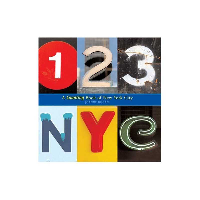 123 NYC: A Counting Book of New York City by Dugan, Joanne Book  Fast