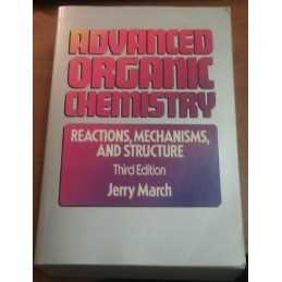 March: Advanced Organic Chemistry–react Me..., MARCH, J