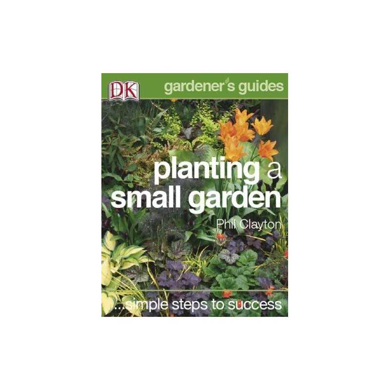 Planting a Small Garden (Simple Steps) by Clayton, Phil Book