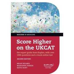 Score Higher on the UKCAT The expert guide from Kaplan, w... by Parker, Marianna