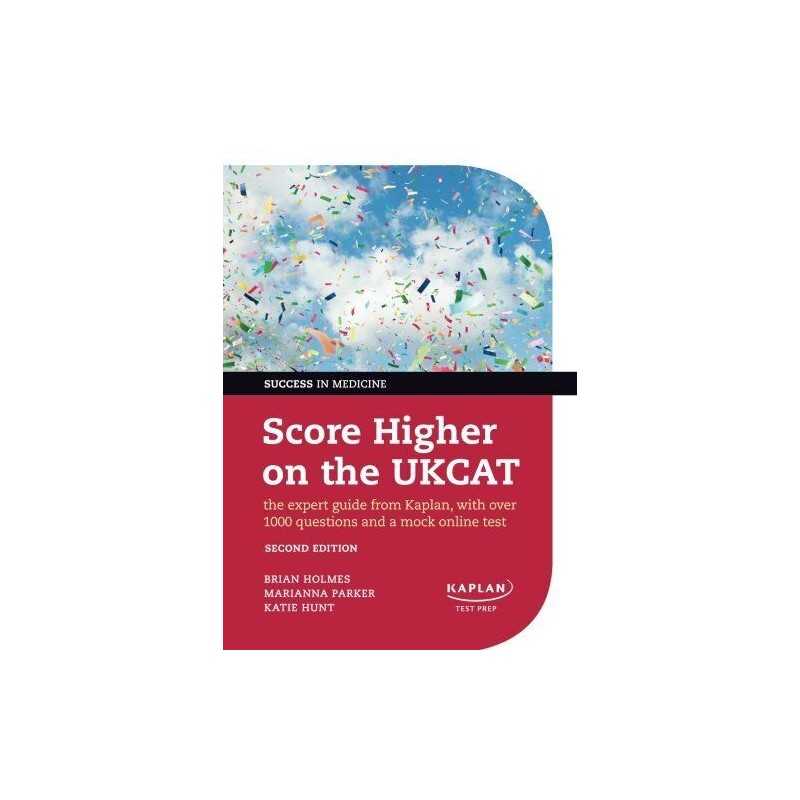 Score Higher on the UKCAT The expert guide from Kaplan, w... by Parker, Marianna