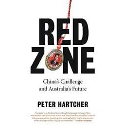 Red Zone: Chinas Challenge and Aus..., Hartcher, Peter