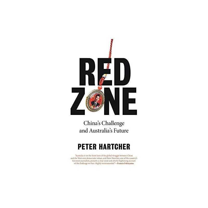 Red Zone: Chinas Challenge and Aus..., Hartcher, Peter
