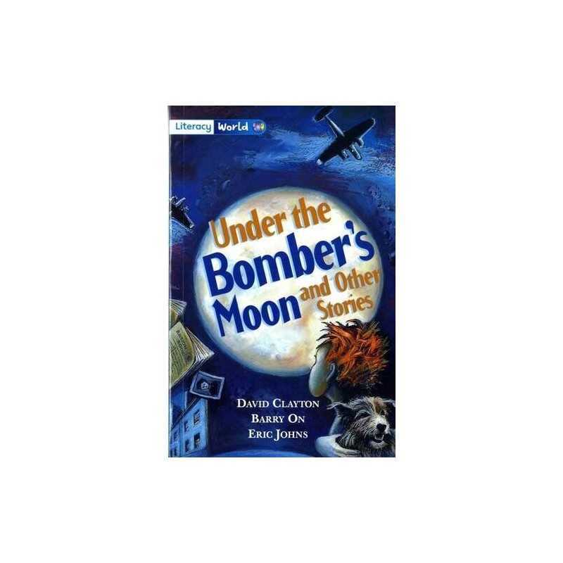 Literacy World Fiction Stage 4 Under Bombers Moon: ... by Johns, Eric Paperback