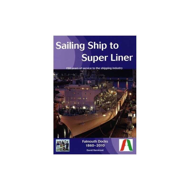 Sailing Ship to Super Liner: Falmou..., Barnicoat, Davi