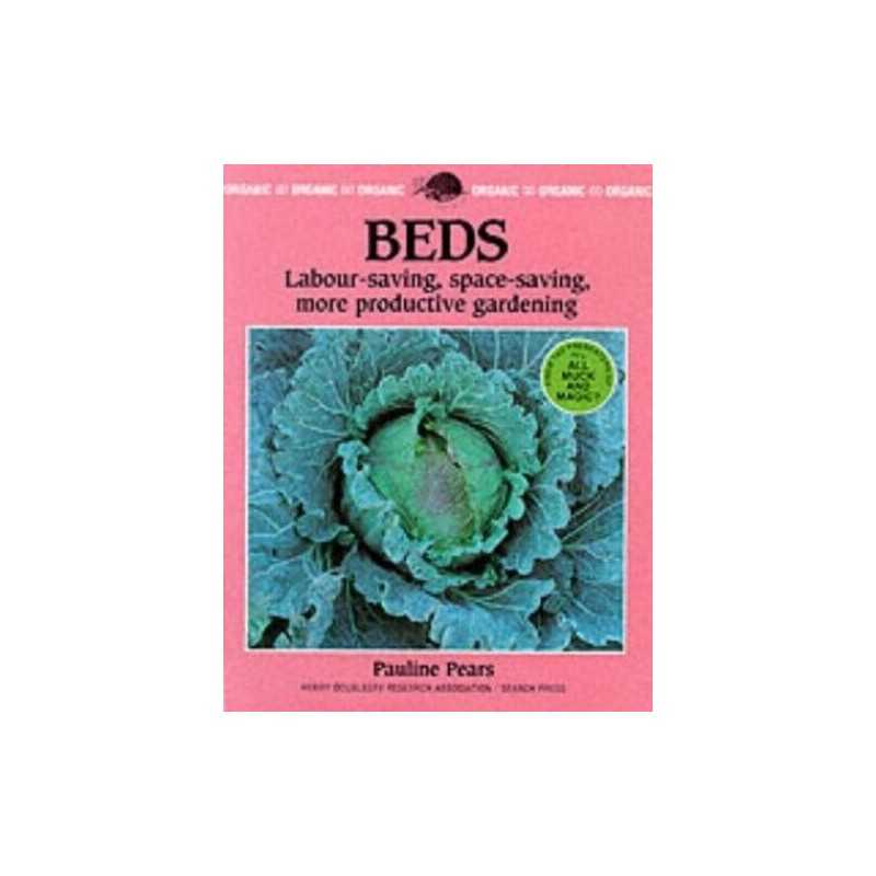 Beds: Labour Saving, Pacesaving, More Producti... by Pears, Pauline M. Paperback