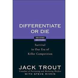 Differentiate or Die: Survival in Our Era of Killer... by Rivkin, Steve Hardback