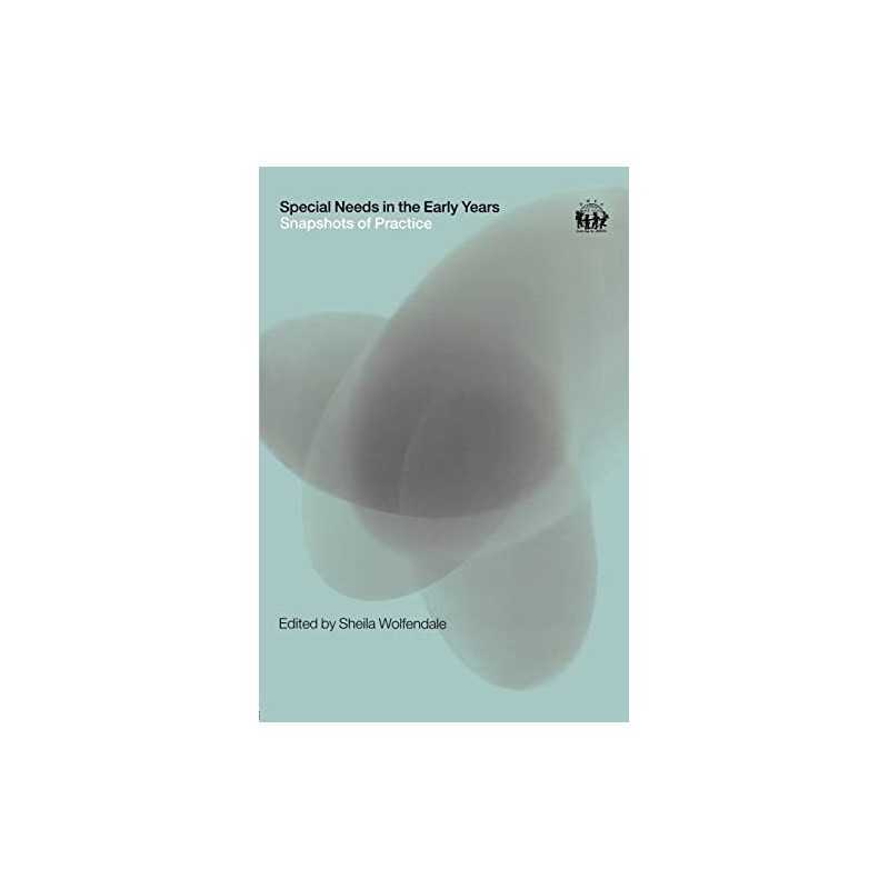 Special Needs in the Early Years: Snapshots o... by Wolfendale, Sheila Paperback