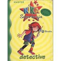 Kika Superbruja Detective - 1 - (Kika Superbruja / Kika Super Witch) by Knister
