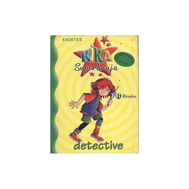 Kika Superbruja Detective - 1 - (Kika Superbruja / Kika Super Witch) by Knister