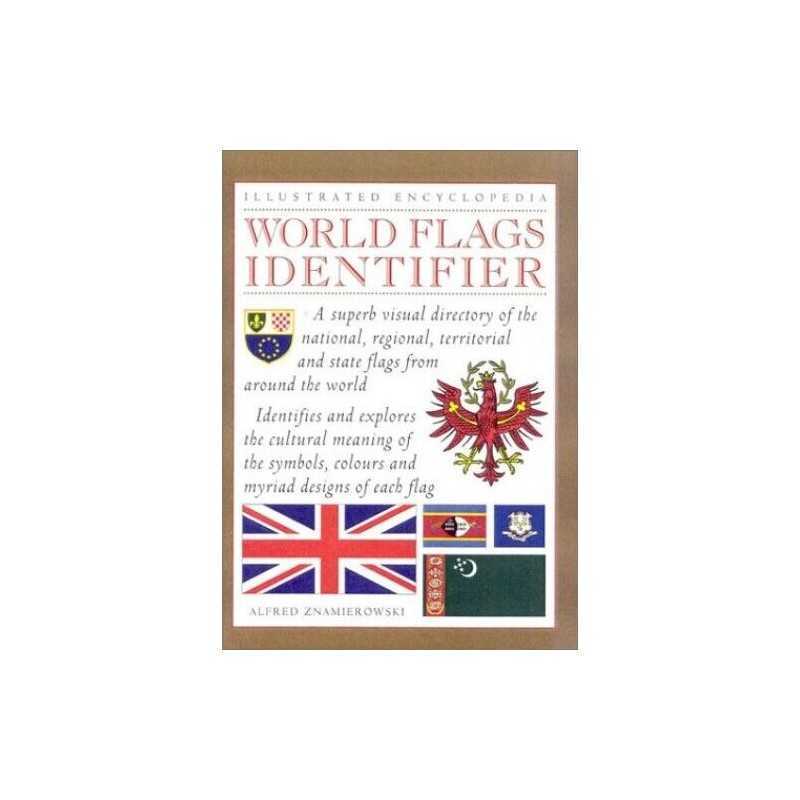 World Flags Identifier (Illustrated Encyclo... by Znamierowski, Alfred Paperback