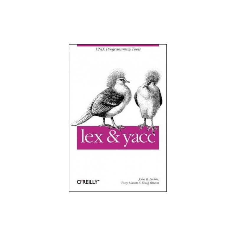 lex & yacc (A Nutshell handbook) by Tony Mason Book Book