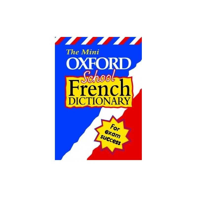 The Mini Oxford School French Dictionary (Bilingual Dictionaries) Paperback Book