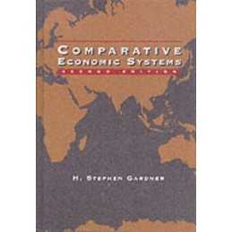 Comparative Economic Systems (Dryden Press Se... by Gardner, Stephen H. Hardback