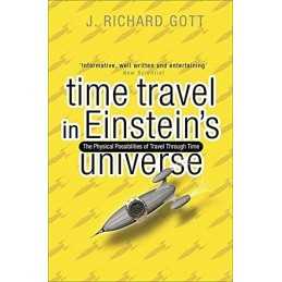 Time Travel: In Einsteins Universe by Gott, Richard Paperback Book