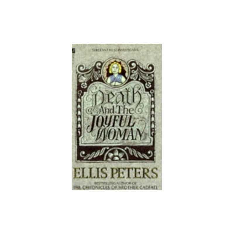 Death and the Joyful Woman: An Inspector George Fe... by Peters, Ellis Paperback
