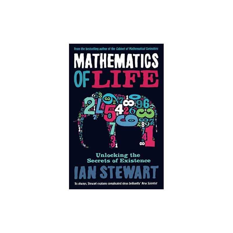Mathematics Of Life: Unlocking the Secrets of Existence by Ian Stewart Book The