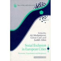 Social Exclusion in European Cities: Processes, Experiences and Res... Paperback