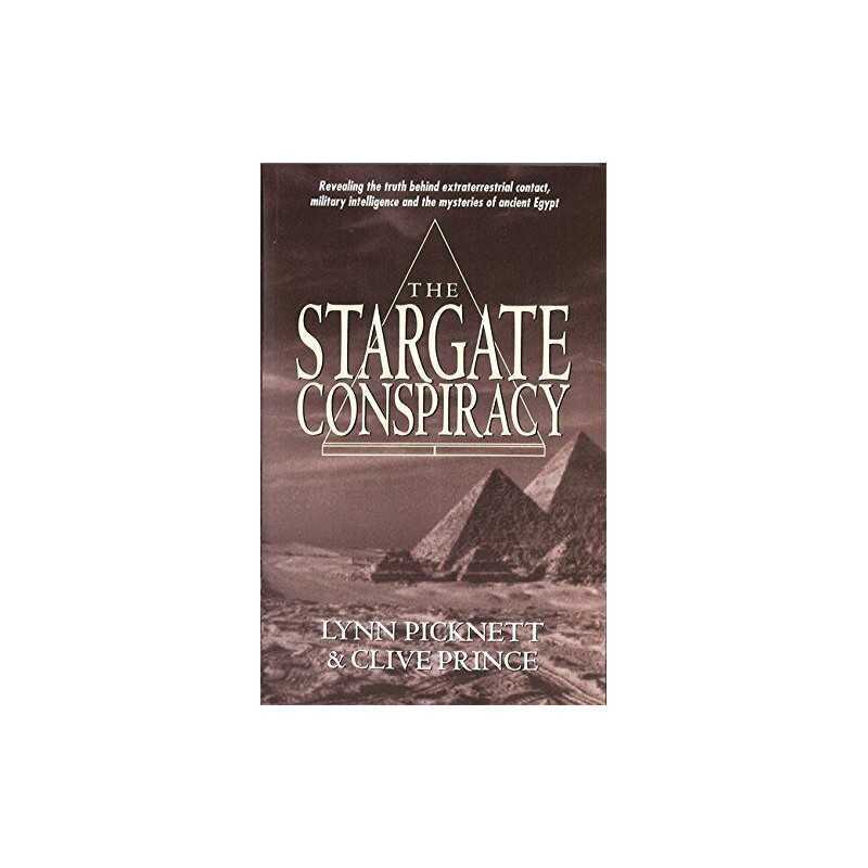 Stargate Conspiracy: Revealing the truth behind extr by Lynn Picknett 0751529966
