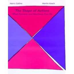 The Shape of Actions: What Humans an..., Collins, Harry