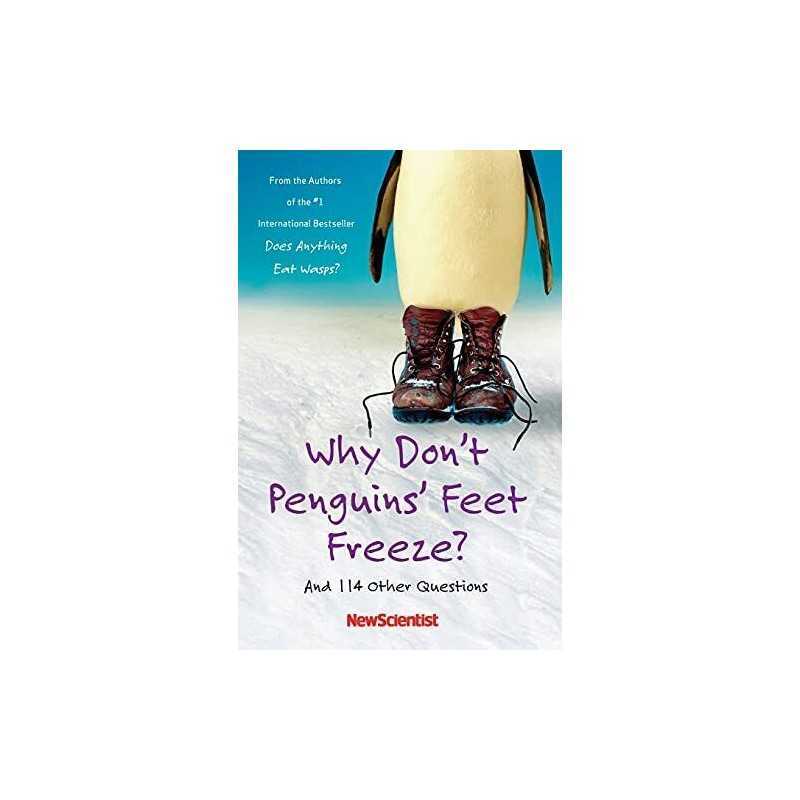 Why Dont Penguins Feet Freeze?: An..., Scientist, New