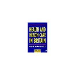 Health and Health Care in Britain by Baggott, Rob Paperback Book  Fast