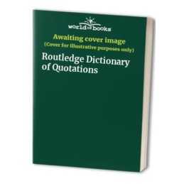Routledge Dictionary of Quotations Hardback Book