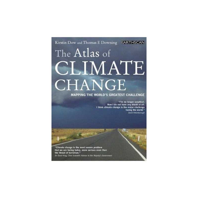 The Atlas of Climate Change: Mapping the Worl... by Downing, Thomas E. Paperback