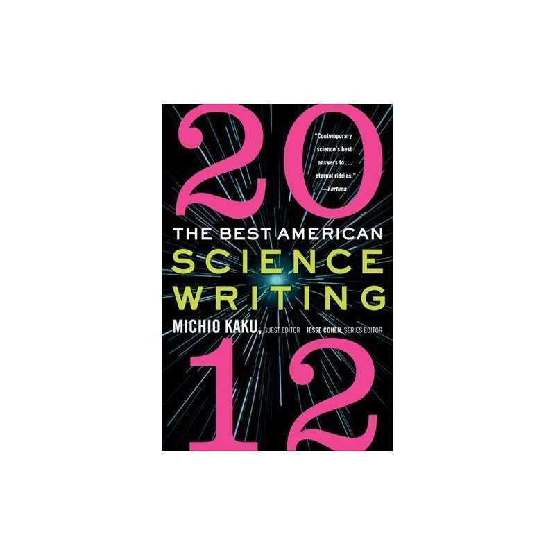 The Best American Science Writing 2012 by Cohen, Jesse Book